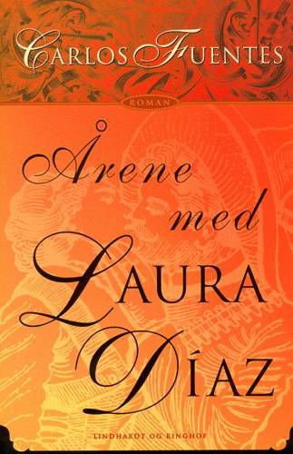Cover for Carlos Fuentes · Årene med Laura Díaz (Book) [1st edition] (2001)