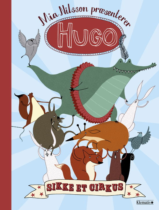 Cover for Mia Nilsson · Hugo - Sikke et cirkus (Bound Book) [1e uitgave] (2018)