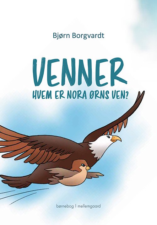 Cover for Bjørn Borgvardt · Venner (Bound Book) [1. Painos] (2019)