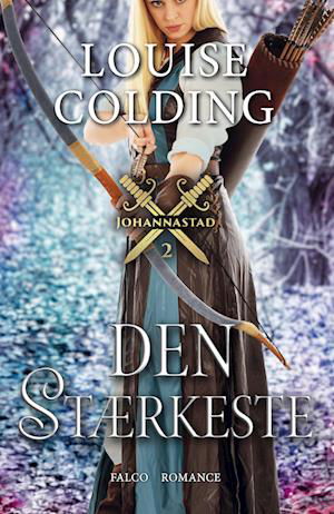 Cover for Louise Colding · Johannastad: Den stærkeste (Bound Book) [1º edição] (2023)
