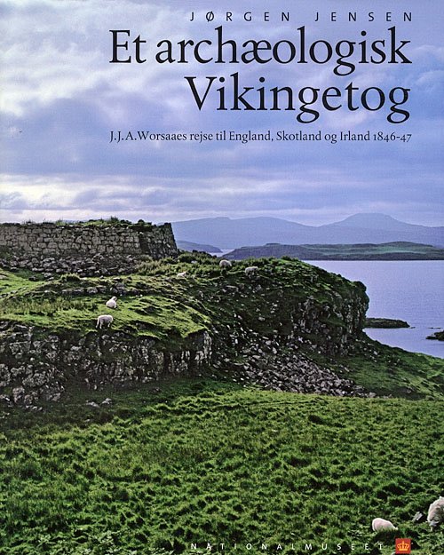 Cover for Jørgen Jensen · Et archæologisk Vikingetog (Innbunden bok) [1. utgave] [Indbundet] (2007)
