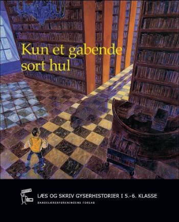 Dansk er -: Kun et gabende sort hul - Herdis Toft Ellen Holmboe - Books - Dansklærerforeningen - 9788779962767 - June 11, 2007
