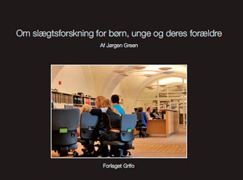 Cover for Jørgen Green · Slægtsforskning for børn, unge og deres forældre. (Inbunden Bok) [1:a utgåva] [Hardback] (2010)