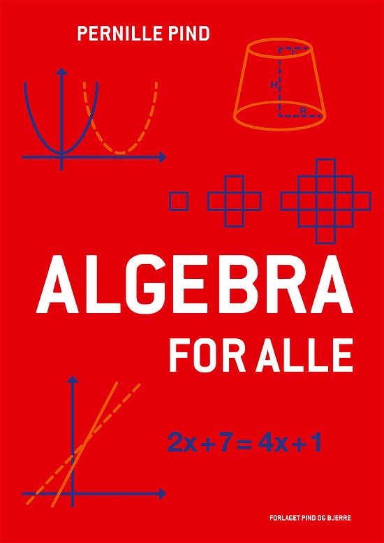 Cover for Pernille Pind · Algebra for alle (Sewn Spine Book) [1. Painos] (2022)