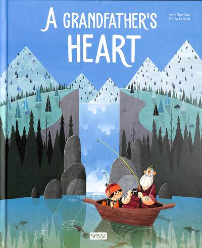 A Grandfather's Heart - Irena Trevisan - Books - Sassi - 9788830300767 - June 27, 2019