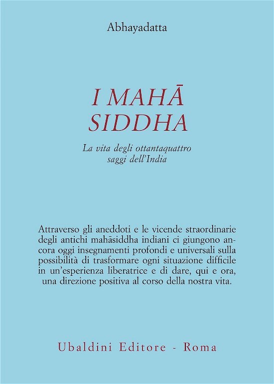 Cover for Abhayadatta · I Mahasiddha. La Vita Degli Ottantaquattro Saggi Dell'india (Book)