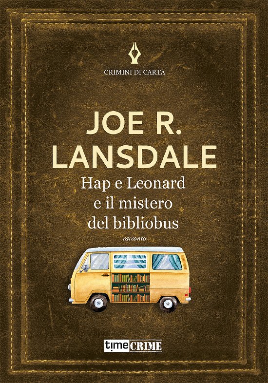 Cover for Joe R. Lansdale · Hap E Leonard E Il Mistero Del Bibliobus (Buch)