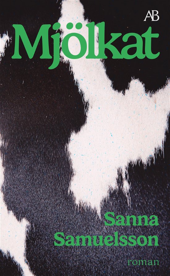Sanna Samuelsson · Mjölkat (Paperback Book) (2024)