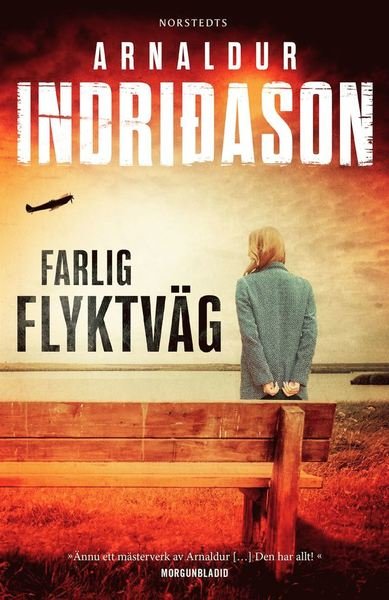 Cover for Arnaldur Indridason · Flovent och Thorson: Farlig flyktväg (Innbunden bok) (2018)