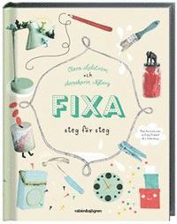 Cover for Clara Lidström · Fixa : steg för steg (Map) (2014)