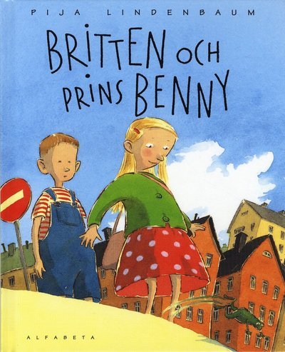 Cover for Pija Lindenbaum · Britten och prins Benny (Bound Book) (2009)