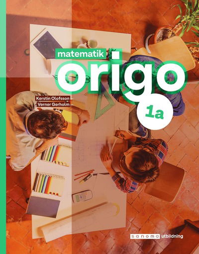 Cover for Kerstin Olofsson Verner Gerholm · Matematik Origo 1a, upplaga 2 (Paperback Book) (2021)