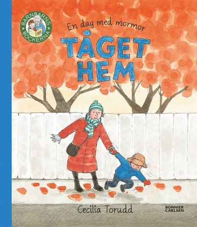 Cover for Cecilia Torudd · Barnbarnsböckerna: En dag med mormor : tåget hem (ePUB) (2015)