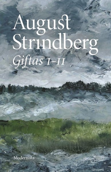 Cover for August Strindberg · Giftas I-II : äktenskapshistorier (Bound Book) (2020)