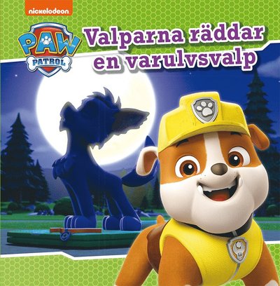 Cover for Marie Helleday Ekwurtzel · Paw Patrol: Valparna räddar en varulvsvalp (Inbunden Bok) (2020)