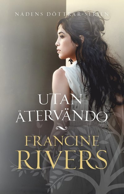 Cover for Francine Rivers · Nådens döttrar: Utan återvändo (Bog) (2021)