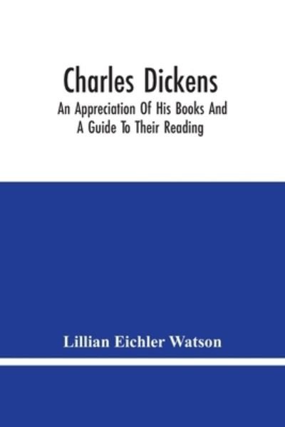 Cover for Lillian Eichler Watson · Charles Dickens (Paperback Book) (2021)
