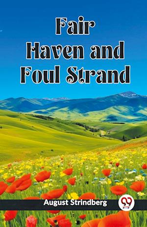 Cover for August Strindberg · Fair Haven and Foul Strand (Edition2023) (Paperback Book) (2023)