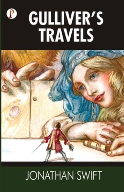 Gulliver's Travels - Jonathan Swift - Livres - Pharos Books - 9789389843767 - 12 novembre 2019