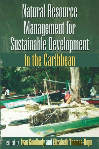 Cover for Ivan Goodbody · Natural Resources Management for Sustainable Development in the Caribbean (Paperback Book) [Illustrated edition] (2002)