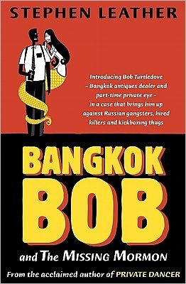 Cover for Stephen Leather · Bangkok Bob and the Missing Mormon (Paperback Book) (2011)