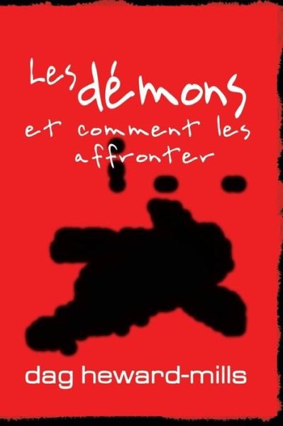 Cover for Dag Heward-Mills · Les demons et comment les affronter (Paperback Book) (2010)