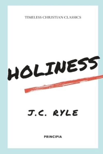 Cover for J C Ryle · Holiness (Paperback Book) (2021)