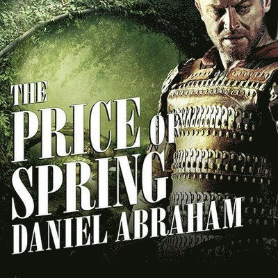 Cover for Daniel Abraham · The Price of Spring (CD) (2014)