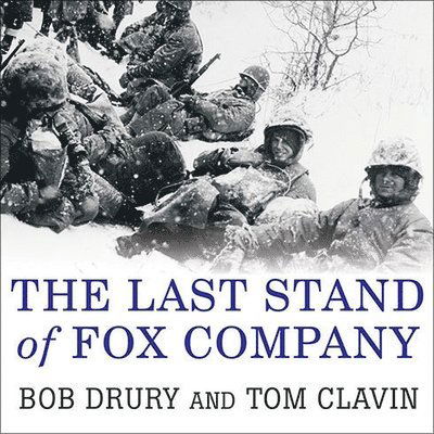 The Last Stand of Fox Company - Tom Clavin - Music - TANTOR AUDIO - 9798200126767 - March 30, 2009