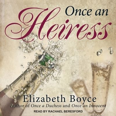 Cover for Elizabeth Boyce · Once an Heiress (CD) (2018)