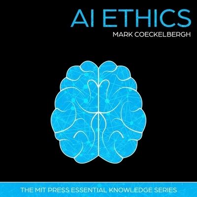 Cover for Mark Coeckelbergh · AI Ethics (CD) (2020)