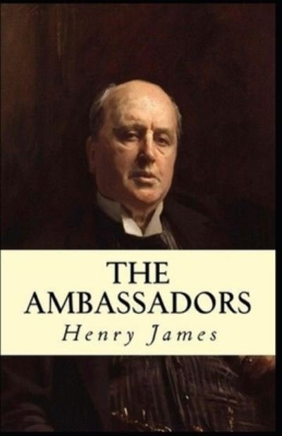 Cover for Henry James · The Ambassadors Illustrated edition (Paperback Bog) (2022)