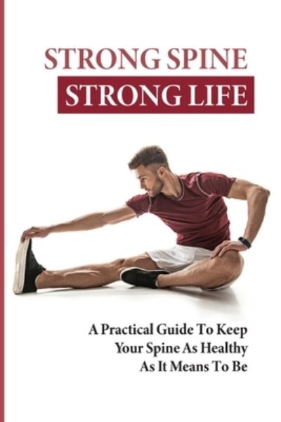 Cover for Aimee Arrezola · Strong Spine Strong Life (Paperback Book) (2021)