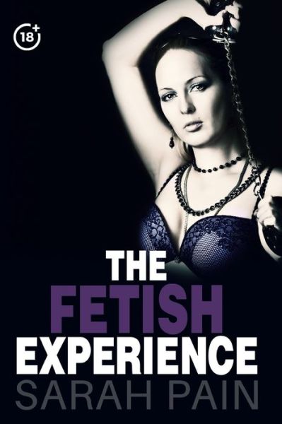 Cover for Sarah Pain · The Fetish Experience (Paperback Book) (2021)