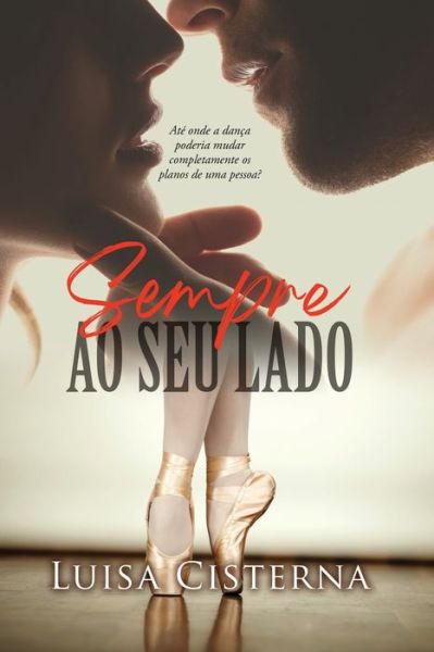 Cover for Luisa Cisterna · Sempre ao Seu Lado (Taschenbuch) (2021)