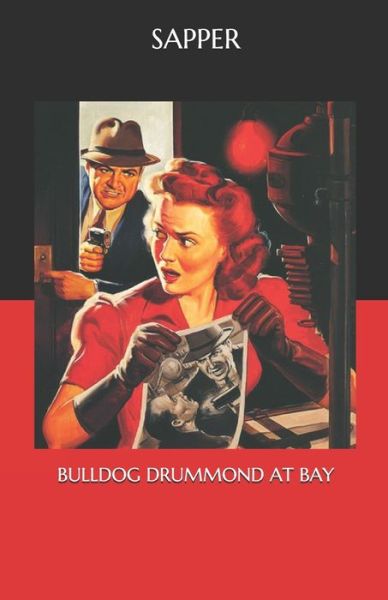 Cover for Sapper · Bulldog Drummond at Bay (Paperback Book) (2020)