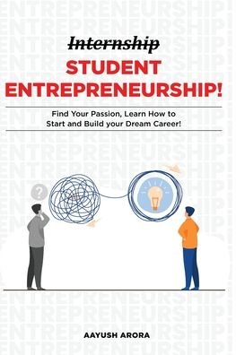 Cover for Aayush Arora · Student Entrepreneurship (Pocketbok) (2020)