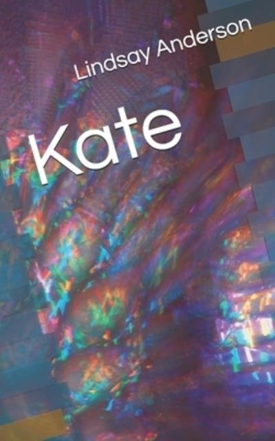 Cover for Lindsay Anderson · Kate (Paperback Book) (2020)