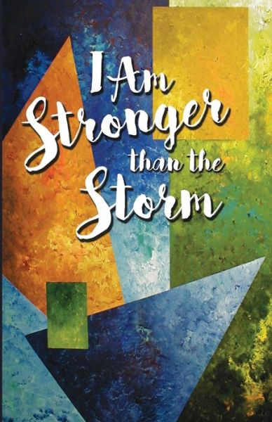 Cover for Madge H Gressley · I Am Stronger than the Storm (Paperback Book) (2020)