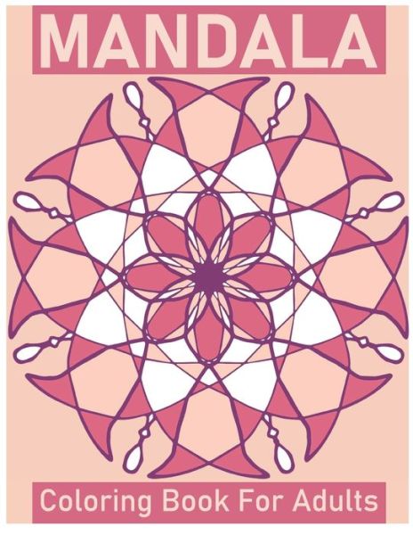 Cover for Layla Abu Othman · Mandala Coloring Book for Adults (Paperback Book) (2020)