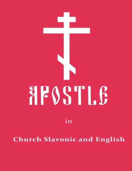 Cover for Anton Yakovlev · Apostle in Church Slavonic and English (Paperback Book) (2020)