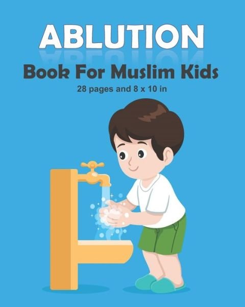 Cover for Islam Art Publishinh · Ablution Book For Muslim Kids (Paperback Bog) (2020)