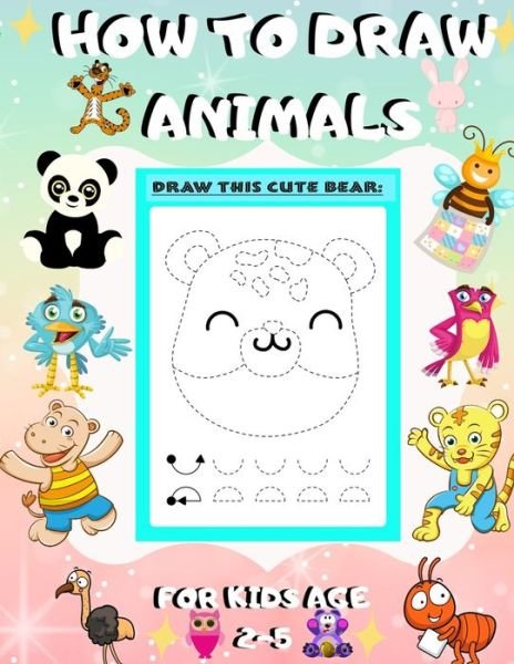 Cover for John Piksas · How to Draw Animals for Kids Age 2-5 (Pocketbok) (2020)