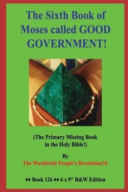 Cover for Worldwide People's Revolution! · The Sixth Book of Moses called GOOD GOVERNMENT! (Pocketbok) (2020)