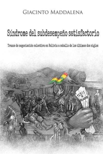 Cover for Giacinto Maddalena · El Sindrome del Subdesempeno Satisfactorio (Pocketbok) (2020)