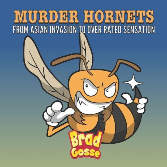 Cover for Brad Gosse · Murder Hornets (Paperback Book) (2020)