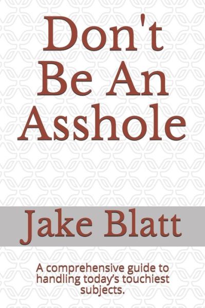 Cover for Jake Blatt · Don't Be An Asshole (Paperback Book) (2020)