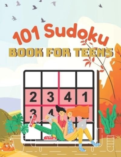Cover for Chris Saunders · 101 Sudoku Book for teens (Paperback Book) (2021)