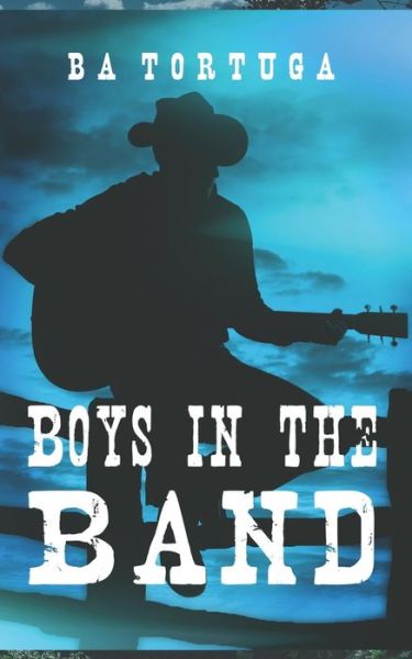 Cover for Ba Tortuga · Boys in the Band (Paperback Bog) (2021)