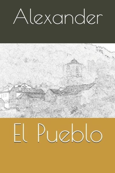 Cover for Alexander · El Pueblo (Paperback Book) (2021)